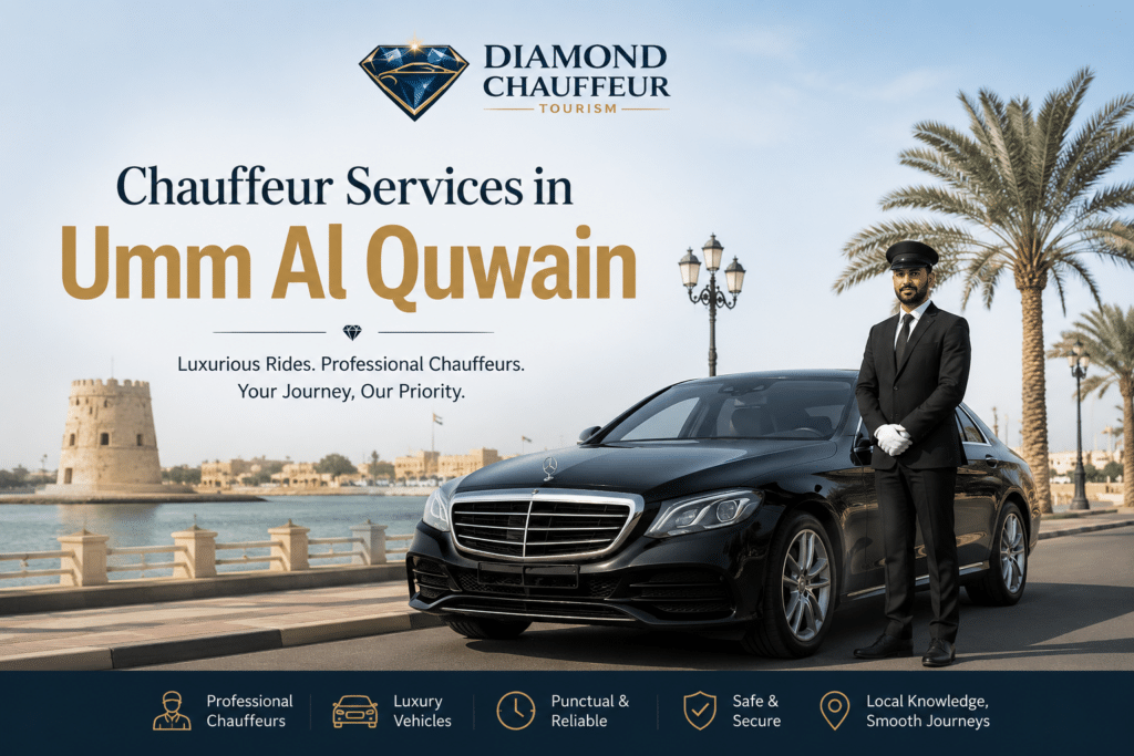 Premium chauffeur services in Umm Al Quwain